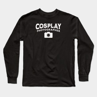 Cosplay Photographer Long Sleeve T-Shirt